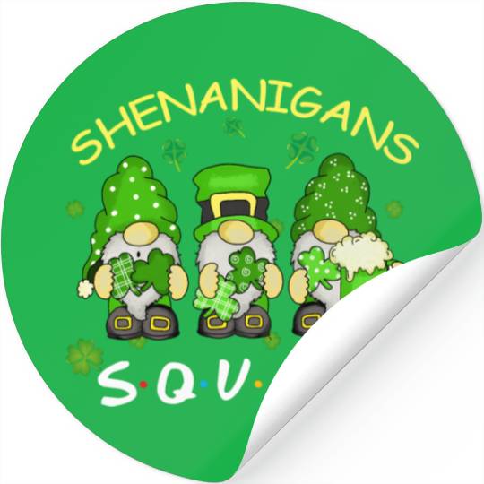 St Patrick'S Day Shenanigans Squad Three Gnomes Stickers