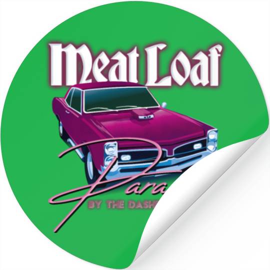 Meat Loaf Paradise By The Dasard Light Stickers