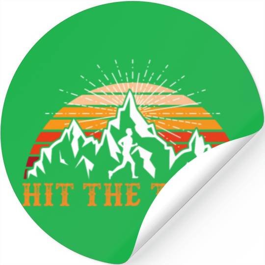 Hit the Trail Hiker Mountain Love Hiking Stickers