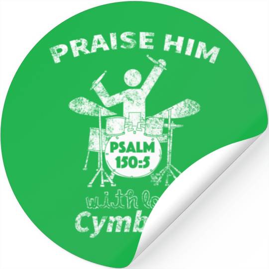 Praise Him Christian Worship Drummer Stickers