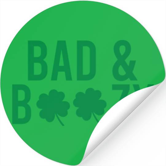 Bad And Boozy Irish St Patrick Day Drinking Stickers