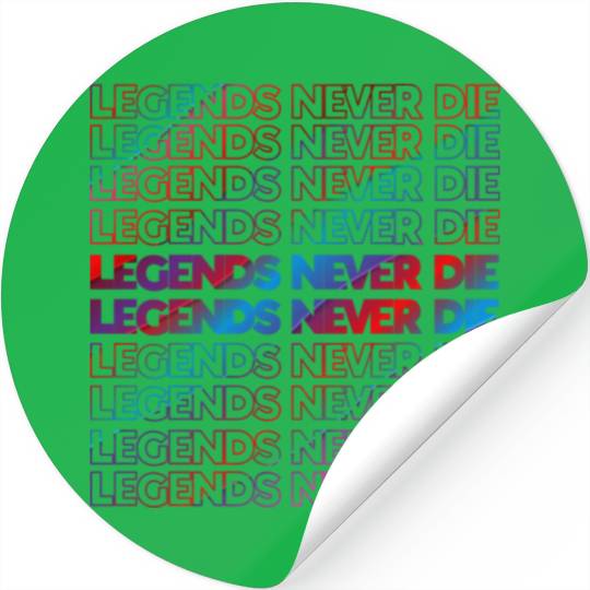 Legends Never Die T ShirtLegends Never Die Pattern Stickers