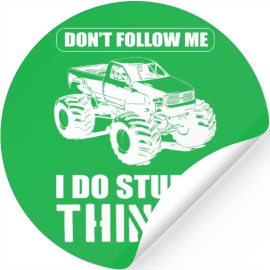 Don't Follow Me I Do Stupid Things Race Driver Stickers