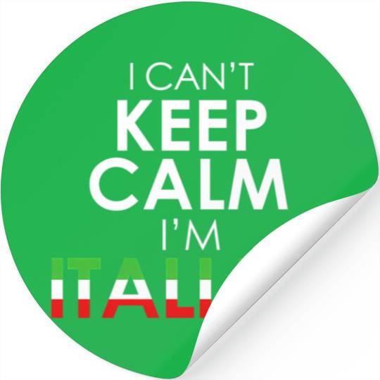 Italy Flag Colors I Can'T Keep Calm I'M Italian Stickers