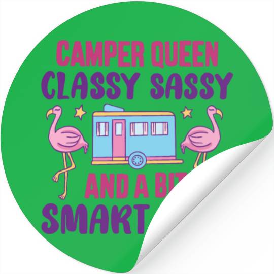 Camper Queen Classy Sassy And A Bit Smart Assy Stickers