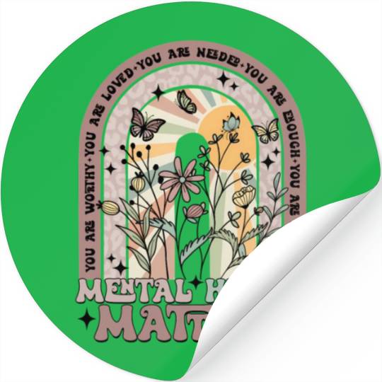 Mental Health Matters You Matter Mental Health Stickers