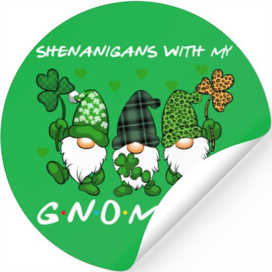 Shenanigans With My Gnomies St Patrick'S Day Stickers