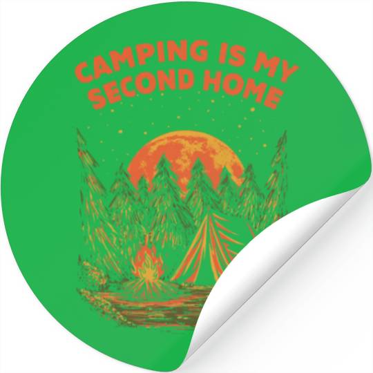 Camping Is My Second Home Camper Sayings Camp Quot Stickers