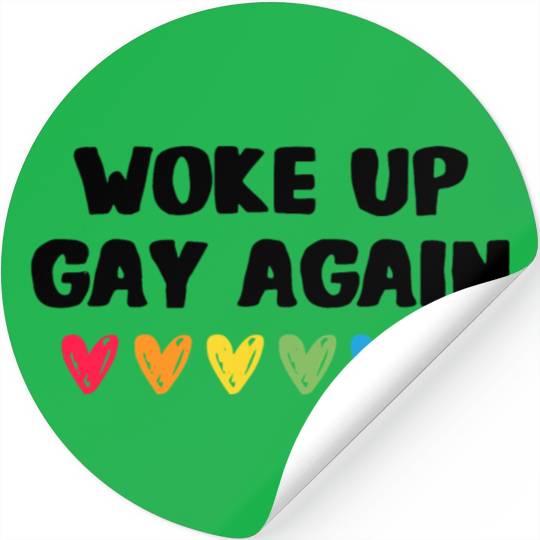 Woke Up Gay Again LGBTQ Gay Pride Month Stickers