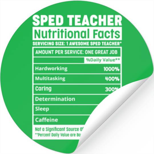 Sped Teacher Nutritional Facts Squad Funny SPED Te Stickers