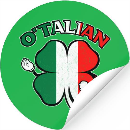 Italian St Patric Day Irish Italian O'Talian Stickers