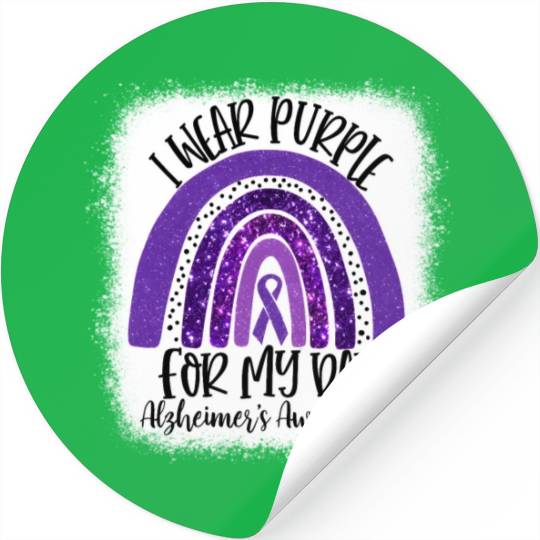 Bleached I Wear Purple For My Dad Alzheimer'S Stickers