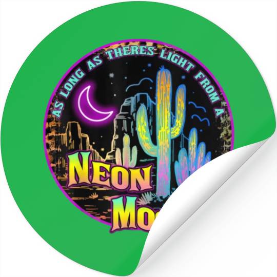 As Long As Theres Light From A Neon Moon Country Stickers