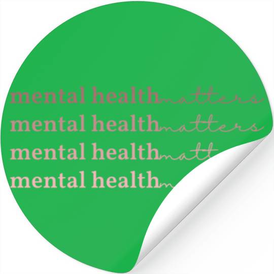 Mental Health Matters | Quote IV Rosa Claro Stickers