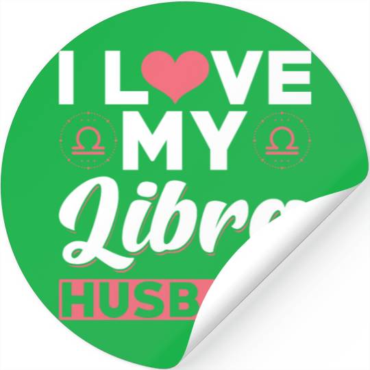 I love my Libra Husband Stickers
