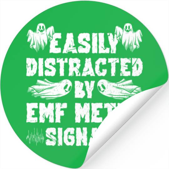 Easily Distracted EMF Meter Signals Ghost Hunting Stickers