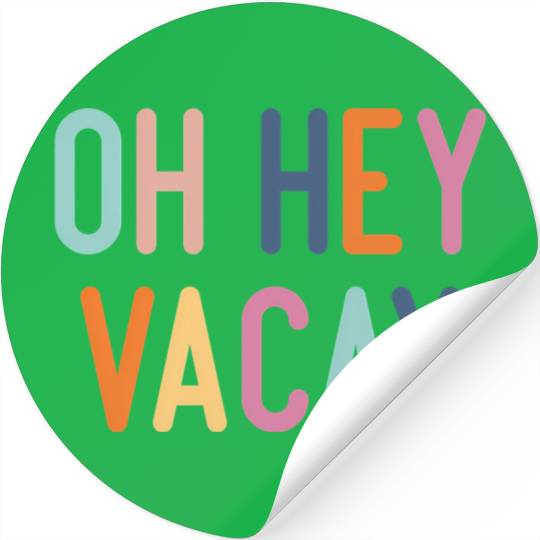 Summer Oh Hey Vacay Vacation Stickers