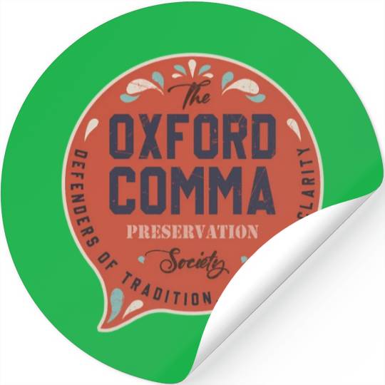 The Oxford Comma Preservation Society Team Oxford Stickers