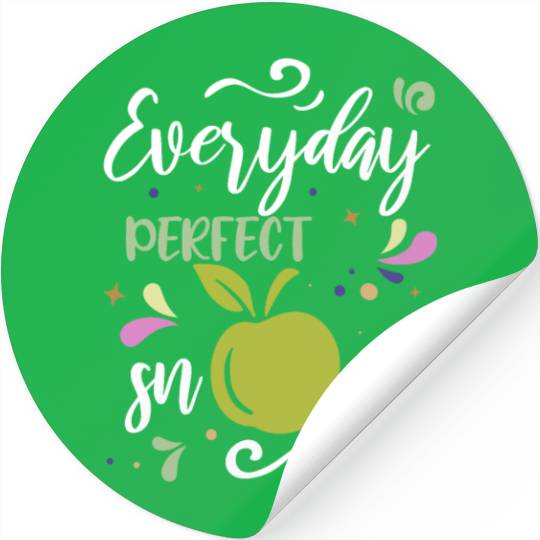 Everyday Perfect Snack Apple Fruit Quote Stickers