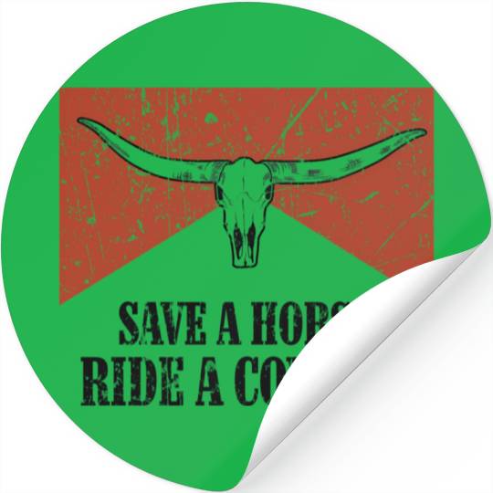 Bull ull Save A Horse Ride A Cowboy Western Stickers