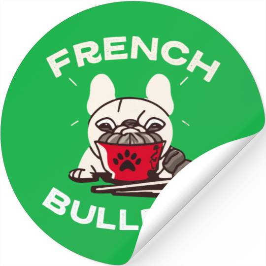 French Bulldog Ramen Lover Dog Owner Frenchie Mom Stickers