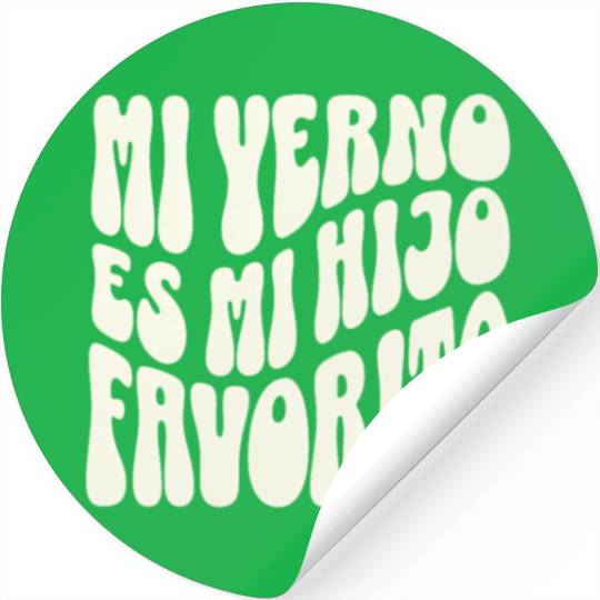 My Son-In-Law Is Favorite Child Mi Yerno Es Mi Stickers