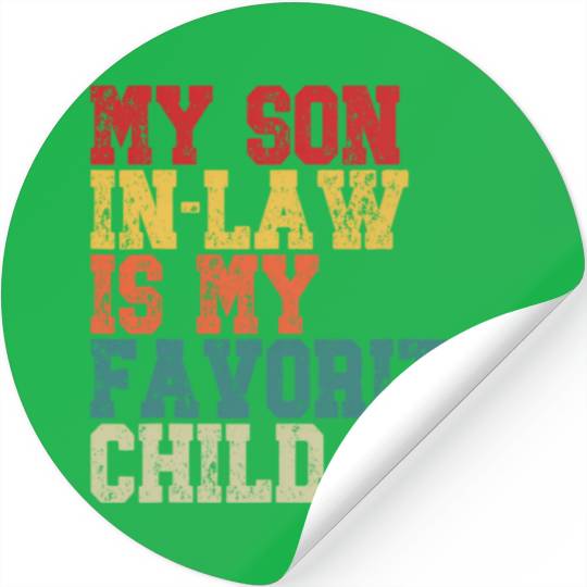 My Son In Law Is My Favorite Child Retro Family Stickers