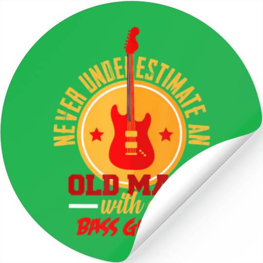 Never UnderEstimate An Old Man With A Bass Guitar Stickers