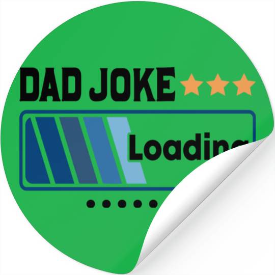 Dad Joke Loading... Stickers