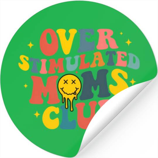 Overstimulated Moms Club Stickers
