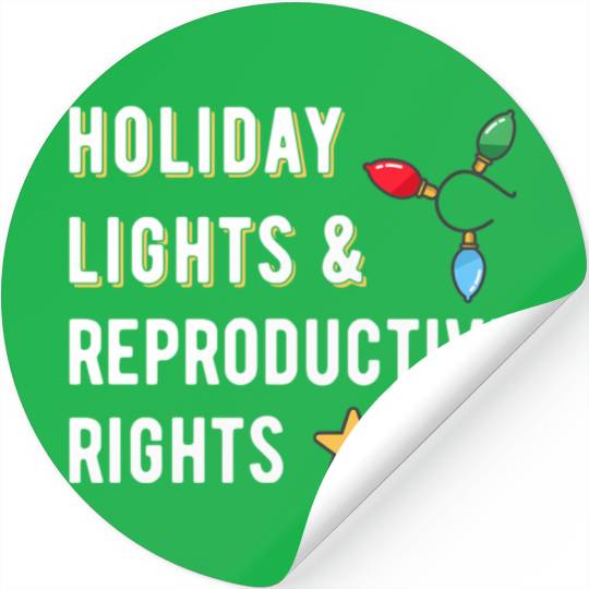Lights Reproductive Rights Wo Stickers