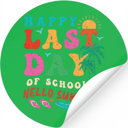 Groovy Happy Last Day of School Teacher Student Stickers