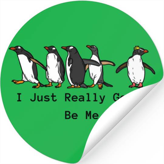 Penguin I Just Really Gotta Be Stickers