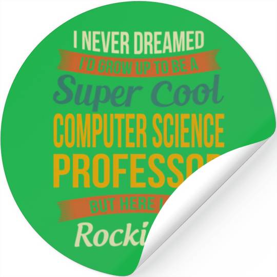 Computer Science Professor - Appreciation Stickers