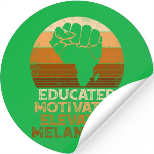 Juneteenth Educated Motivated Elevated Melanated M Stickers