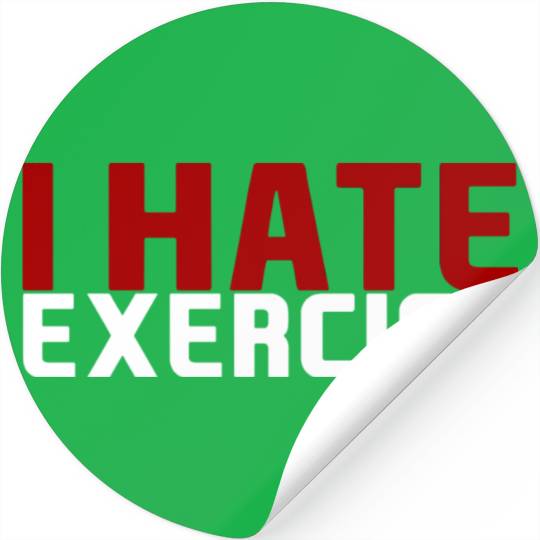 I Hate Exercise Stickers