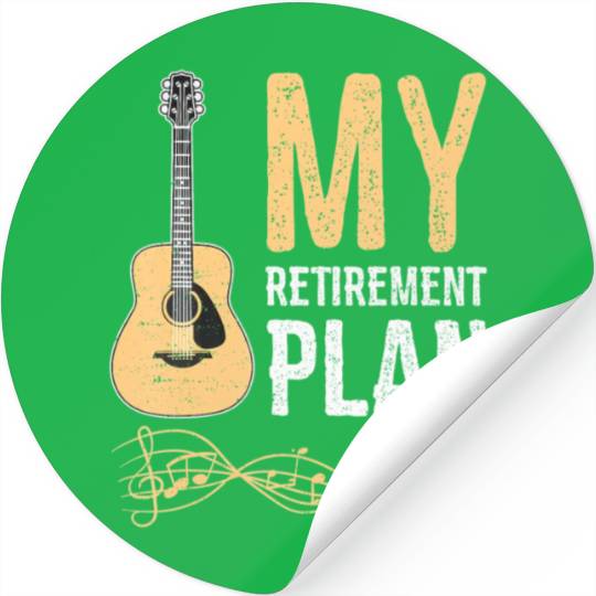 My Retirement Plan Guitar Stickers