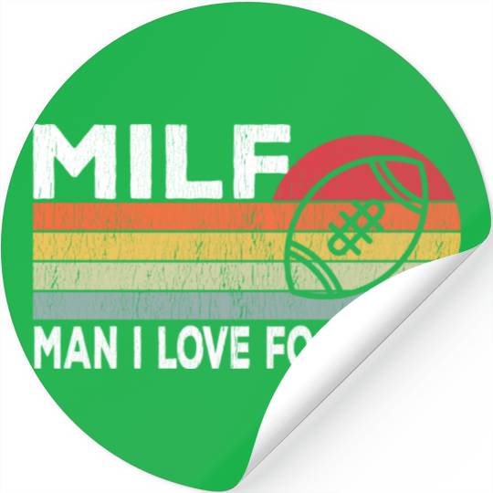 Milf Man I Love Football Retro Vintage Sports Stickers