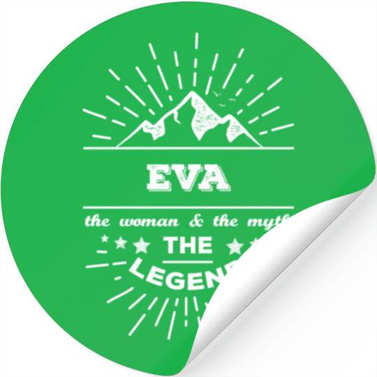 Eva The Woman The Myth The Legend Stickers