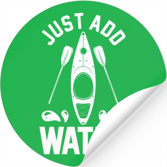 Kayaker Kayaking Kayak Lover Canoeing Just Add Stickers