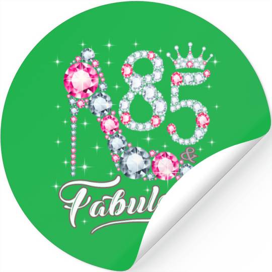 85 And Fabulous 1937 85Th For Ladies Stickers
