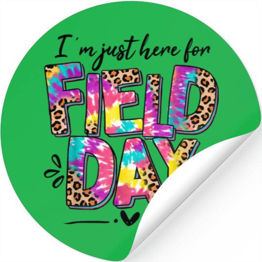 I'm Just Here for Field Leopard Skin and Tie-Dye Stickers