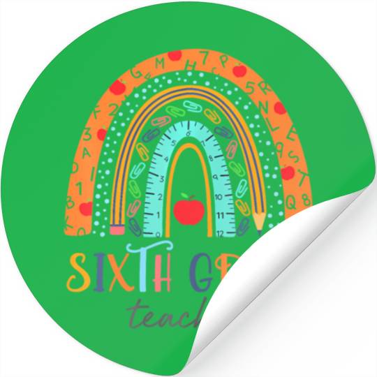 Sixth Grade Rainbow Teacher Student Back To Stickers