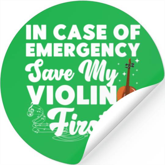 Violin Violinist In Case Of Emergency Save My Stickers