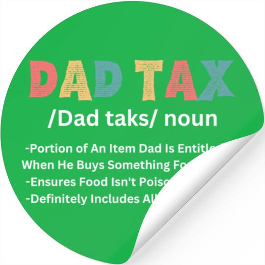 Funny Dad Tax Definition Stickers