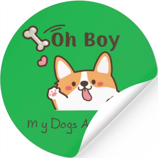 Oh Boy My Dogs Are Barking Stickers