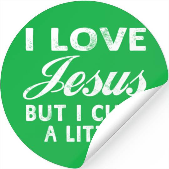 I Love Jesus But I Cuss A Little Christian Stickers