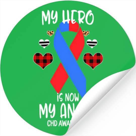 Chd Awareness Remembrance Hero Is Now My Angel Stickers