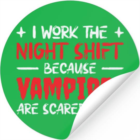 Night Shift Worker Graveyard Duty Stickers