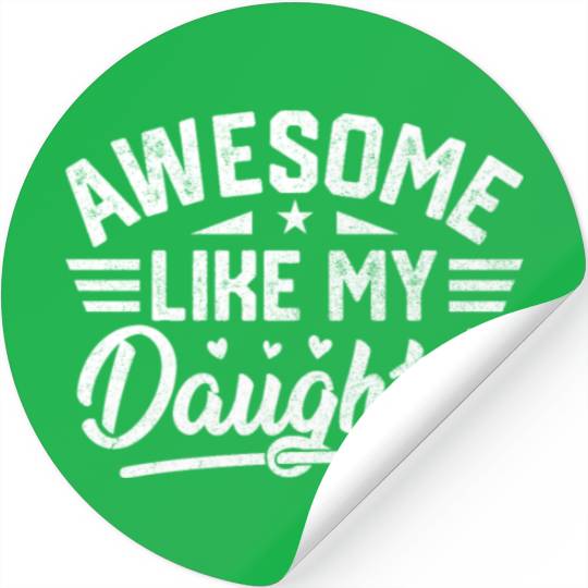 Awesome Like My Daughter Vintage for Fathers Day Stickers